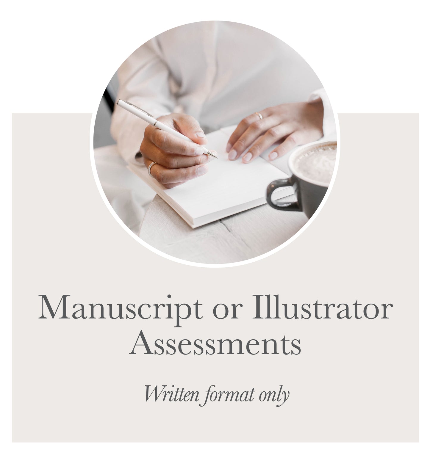 Manuscript & Illustrator Assessment (Written Only)