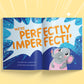 Ellie Phant: Perfectly Imperfect